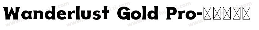 Wanderlust Gold Pro字体转换
